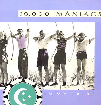 10,000 Maniacs – In my tribe (19
