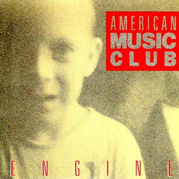 American Music Club – Engine (19