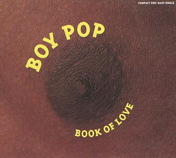 Book of Love – Boy Pop (1993, CD