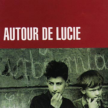 Autour de Lucie (2004, France).j