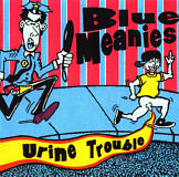 Blue Meanies – Urine trouble (19